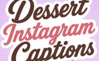 Dessert Captions