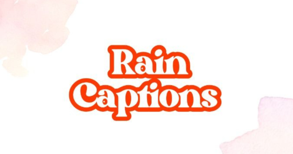 Rain Captions for Instagram