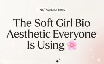 Soft Instagram Bio for Girl