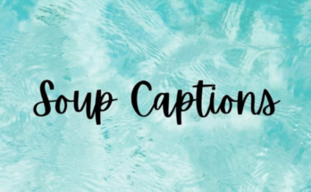 Soup Instagram Captions