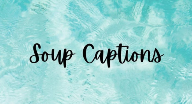 Soup Instagram Captions