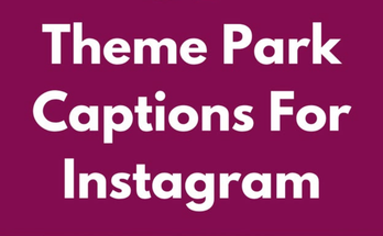 Theme Park Captions